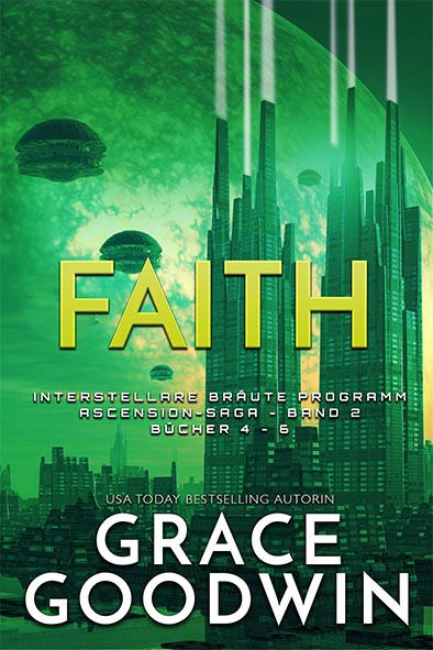 Buchdeckel für Faith: Ascension-Saga von Grace Goodwin