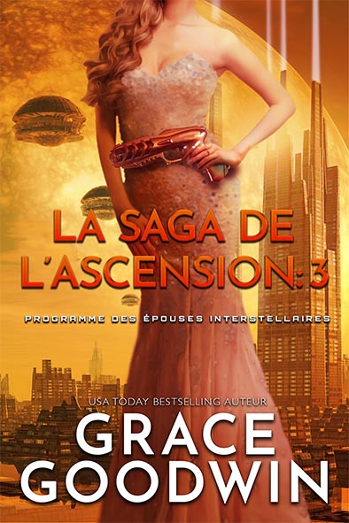 couverture de livre pour La Saga de l’Ascension: 3 par Grace Goodwin