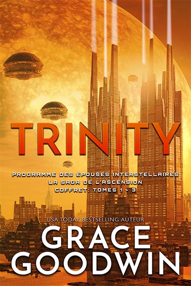 couverture de livre pour Trinity: La Saga de l’Ascension Coffret: Tomes 1 – 3 par Grace Goodwin