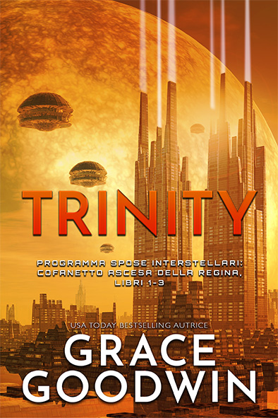 copertina per Trinity - Confanetto Ascesa Della Regina da Grace Goodwin