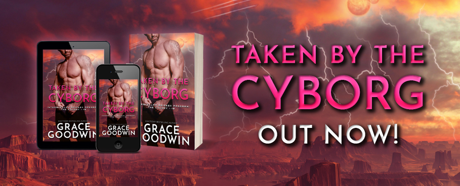 Banner image 1: New Book release, Taken by the Cyborg by Grace Goodwin is available now!